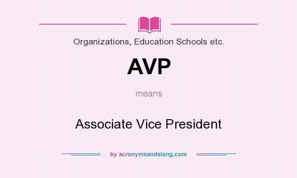 What does AVP mean? It stands for Associate Vice President