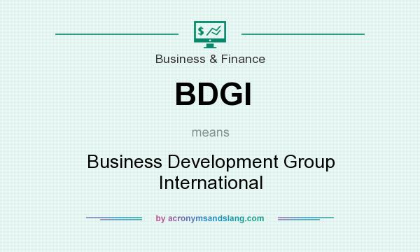 What does BDGI mean? It stands for Business Development Group International