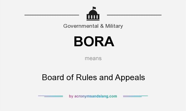 What does BORA mean? It stands for Board of Rules and Appeals
