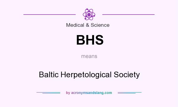 What does BHS mean? It stands for Baltic Herpetological Society