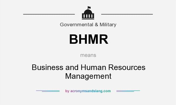 What does BHMR mean? It stands for Business and Human Resources Management