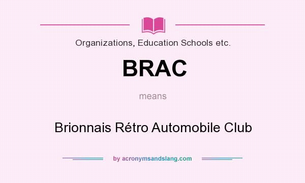 What does BRAC mean? It stands for Brionnais Rétro Automobile Club