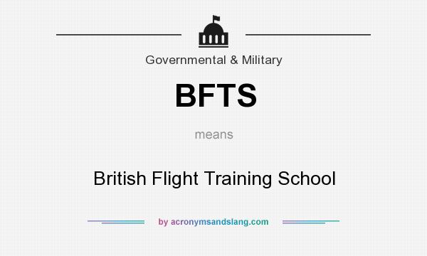 What does BFTS mean? It stands for British Flight Training School
