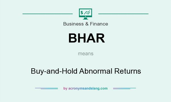 What does BHAR mean? It stands for Buy-and-Hold Abnormal Returns