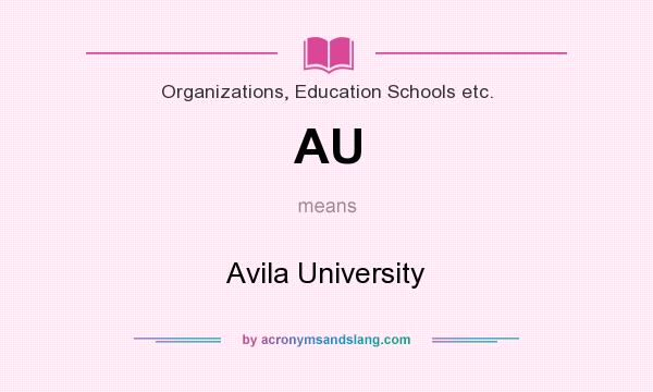 What does AU mean? It stands for Avila University