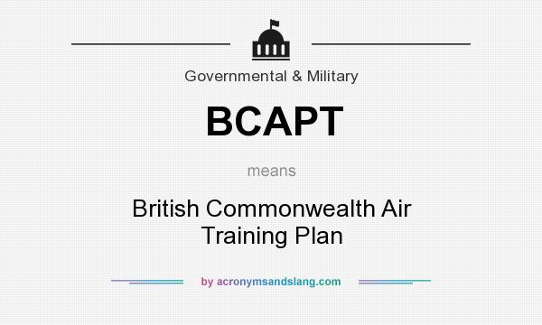 What does BCAPT mean? It stands for British Commonwealth Air Training Plan