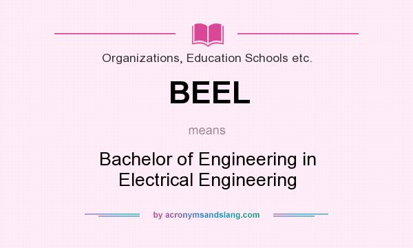 What does BEEL mean? It stands for Bachelor of Engineering in Electrical Engineering
