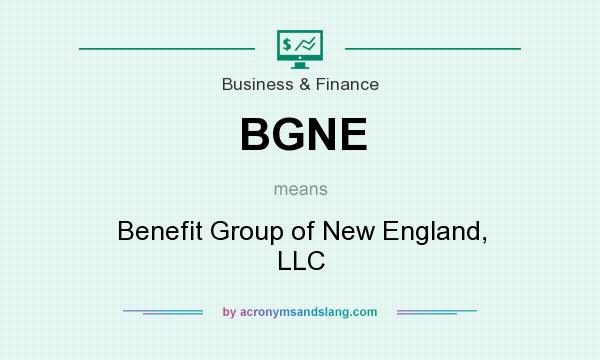 What does BGNE mean? It stands for Benefit Group of New England, LLC