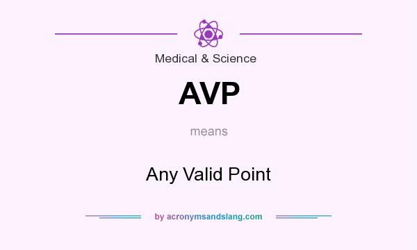 What does AVP mean? It stands for Any Valid Point