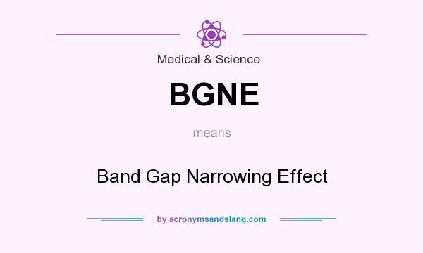 What does BGNE mean? It stands for Band Gap Narrowing Effect