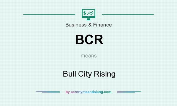 What does BCR mean? It stands for Bull City Rising