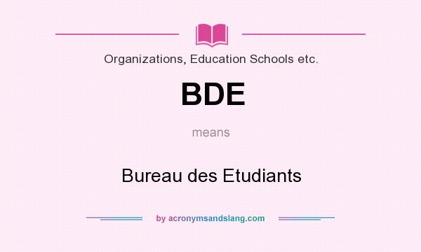 What does BDE mean? It stands for Bureau des Etudiants