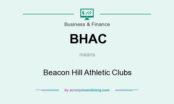 What does BHAC mean? It stands for Beacon Hill Athletic Clubs