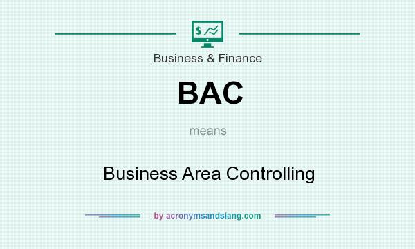 What does BAC mean? It stands for Business Area Controlling