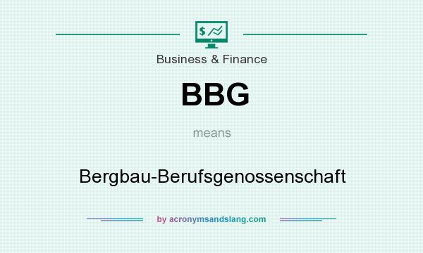 What does BBG mean? It stands for Bergbau-Berufsgenossenschaft