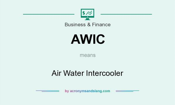 What does AWIC mean? It stands for Air Water Intercooler
