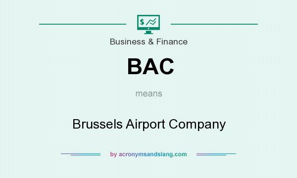 What does BAC mean? It stands for Brussels Airport Company