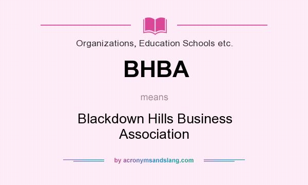 What does BHBA mean? It stands for Blackdown Hills Business Association
