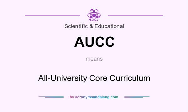 What does AUCC mean? It stands for All-University Core Curriculum