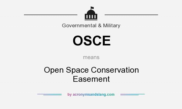 What does OSCE mean? It stands for Open Space Conservation Easement