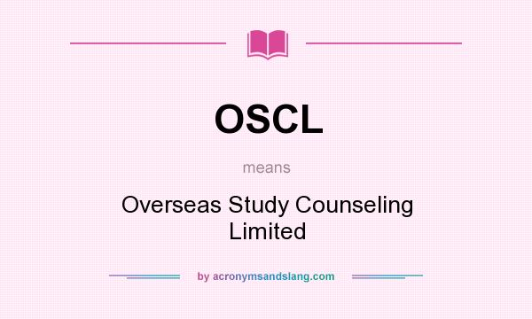 What does OSCL mean? It stands for Overseas Study Counseling Limited