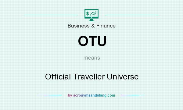 What does OTU mean? It stands for Official Traveller Universe