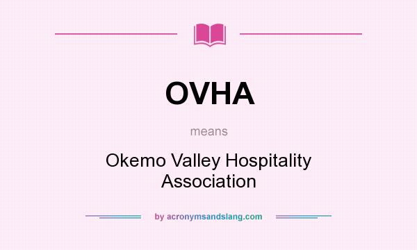 What does OVHA mean? It stands for Okemo Valley Hospitality Association