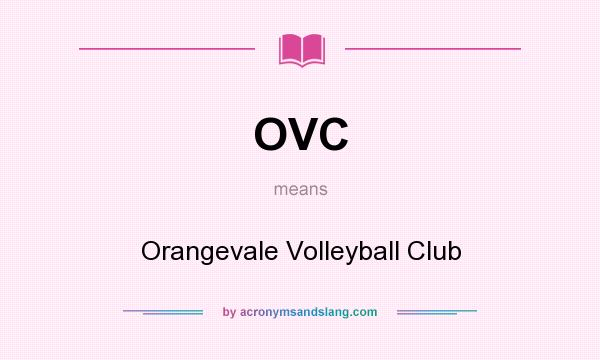 What does OVC mean? It stands for Orangevale Volleyball Club