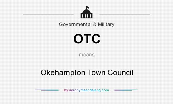 What does OTC mean? It stands for Okehampton Town Council