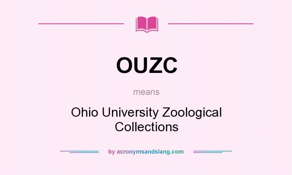What does OUZC mean? It stands for Ohio University Zoological Collections