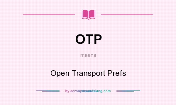 What does OTP mean? It stands for Open Transport Prefs