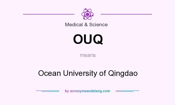 What does OUQ mean? It stands for Ocean University of Qingdao
