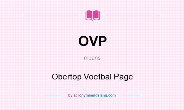 What does OVP mean? It stands for Obertop Voetbal Page