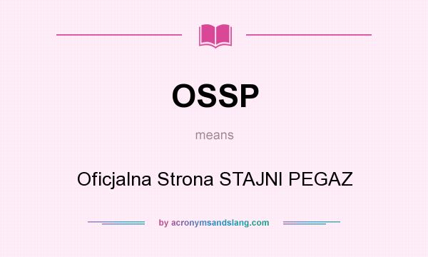 What does OSSP mean? It stands for Oficjalna Strona STAJNI PEGAZ