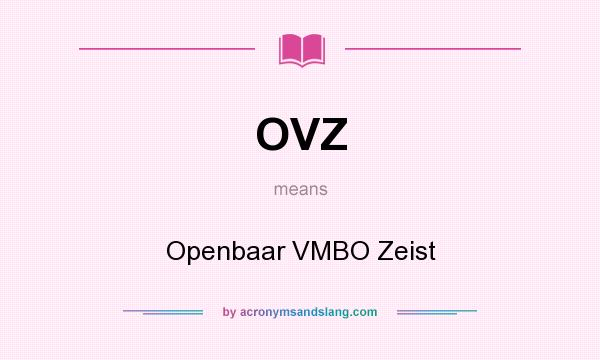 What does OVZ mean? It stands for Openbaar VMBO Zeist