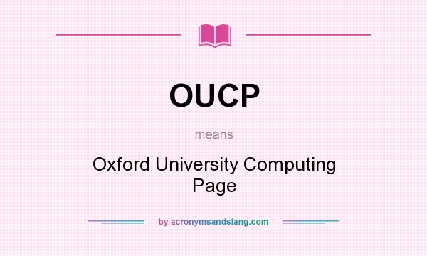 What does OUCP mean? It stands for Oxford University Computing Page
