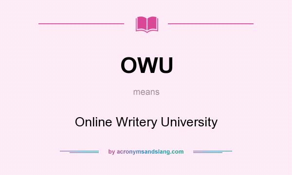 What does OWU mean? It stands for Online Writery University
