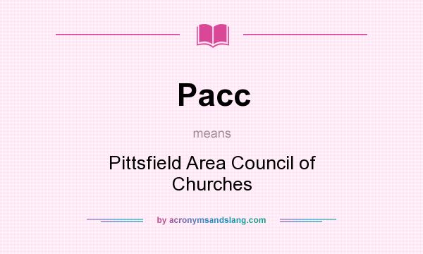 What does Pacc mean? It stands for Pittsfield Area Council of Churches