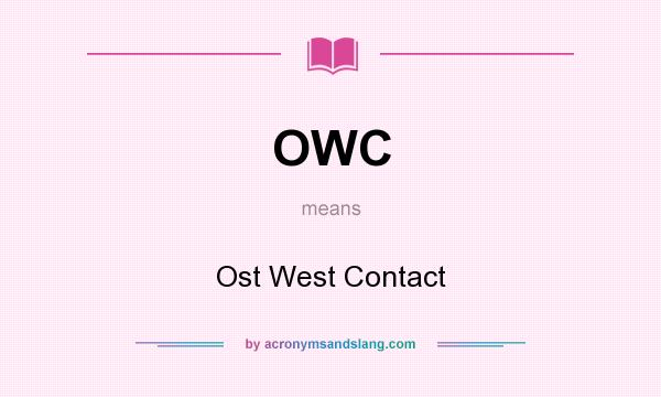 What does OWC mean? It stands for Ost West Contact