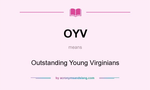 What does OYV mean? It stands for Outstanding Young Virginians