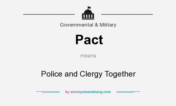 What does Pact mean? It stands for Police and Clergy Together
