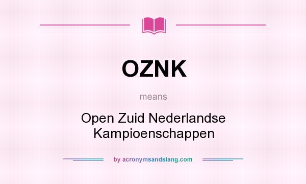 What does OZNK mean? It stands for Open Zuid Nederlandse Kampioenschappen