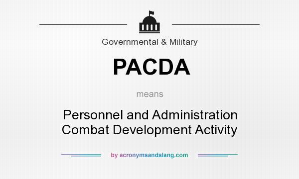 What does PACDA mean? It stands for Personnel and Administration Combat Development Activity