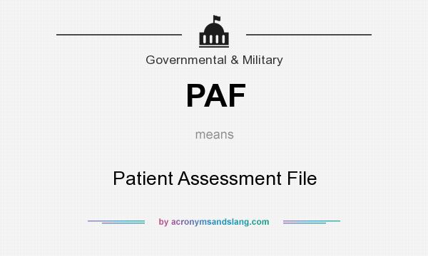 What does PAF mean? It stands for Patient Assessment File