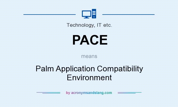 What does PACE mean? It stands for Palm Application Compatibility Environment