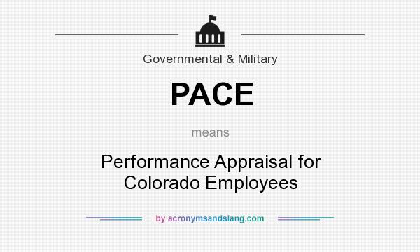 What does PACE mean? It stands for Performance Appraisal for Colorado Employees