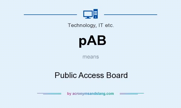 What does pAB mean? It stands for Public Access Board