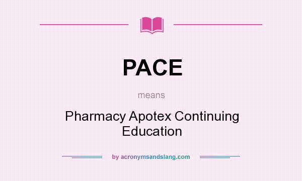 What does PACE mean? It stands for Pharmacy Apotex Continuing Education
