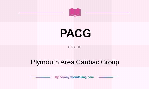 What does PACG mean? It stands for Plymouth Area Cardiac Group