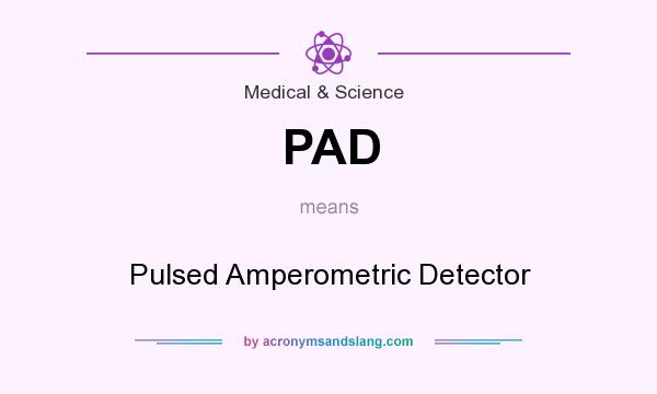 What does PAD mean? It stands for Pulsed Amperometric Detector